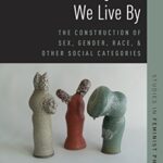 Categories We Live By: The Construction of Sex, Gender, Race, and Other Social Categories (Studies in Feminist Philosophy)