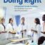 Doing Right: A Practical Guide to Ethics for Medical Trainees and Physicians