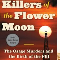 Killers of the Flower Moon: The Osage Murders and the Birth of the FBI