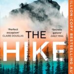 The Hike: The Sunday Times bestseller and the perfect winter thriller novel for 2023 from the author of One of the Girls