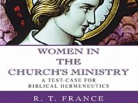 Women in the Church's Ministry: A Test-Case for Biblical Hermeneutics