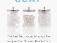 Beyond Soap: The Real Truth About What You Are Doing to Your Skin and How to Fix It for a Beautiful, Healthy Glow