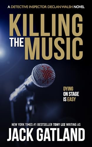 Killing The Music: A British Murder Mystery (Detective Inspector Declan Walsh Book 7)