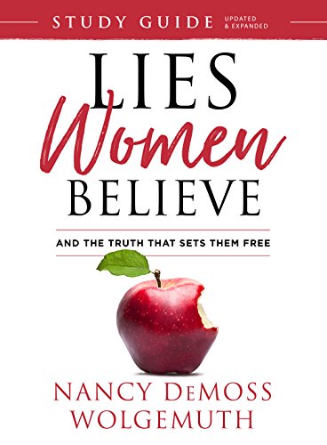 Lies Women Believe Study Guide: And the Truth that Sets Them Free