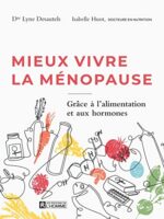 Mieux vivre la ménopause: Les hormones et l'alimentation à votre rescousse