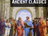 The Big Book of Ancient Classics: Contains the works of Aristotle, Plato, Homer, Aeschylus... (The Greatest Collection 6)